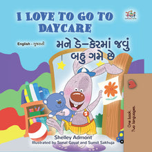 I-Love-to-Go-to-Daycare-Shelley-Admont-English-Gujarati-Kids-Book-cover