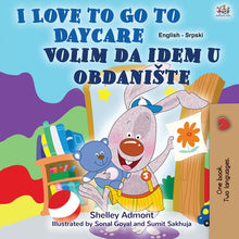 Bilingual-English-Serbian-Latin-Alphabet-kids-story-I-Love-to-Go-to-Daycare-cover