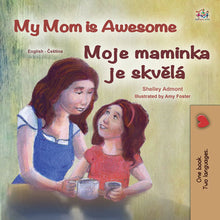 English-Czech-bilingual-kids-bedtime-story-My-Mom-is-Awesome-Shelley-Admont-cover