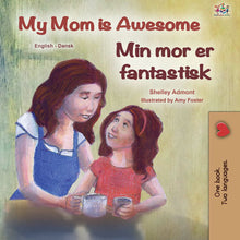 English-Danish-bilingual-kids-bedtime-story-My-Mom-is-Awesome-Shelley-Admont-cover