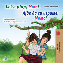 English-Macedonian-Bilingual-kids-book-lets-play-mom-cover