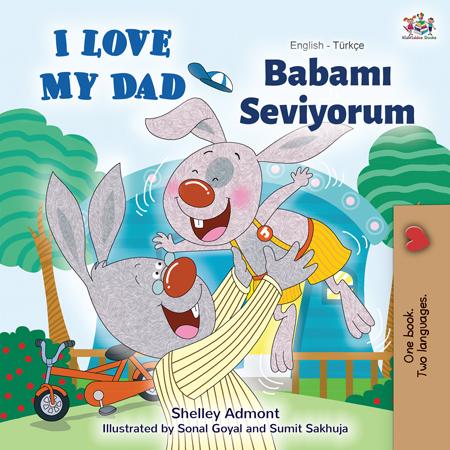 English-Turkish-Bilingual-children's-picture-book-I-Love-My-Dad-Shelley-Admont-cover