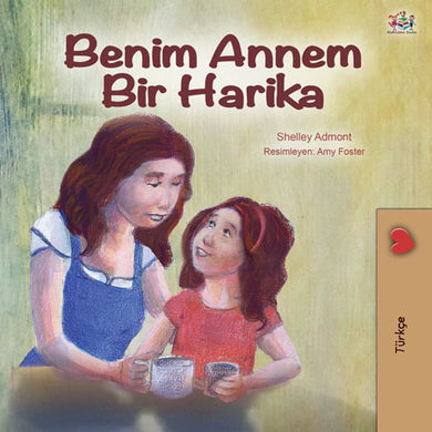 Turkish-language-children's-illustrated-story-Shelley-Admont-My-Mom-is-Awesome-cover