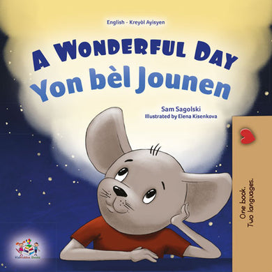 A-Wonderful-Day-Sam-Sagolski-English-Haitian-Creole-Bilingual-children-book-cover
