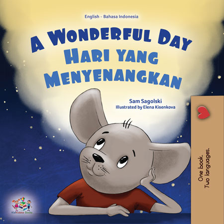 A-Wonderful-Day-Sam-Sagolski-English-Indonesian-Bilingual-children-book-cover