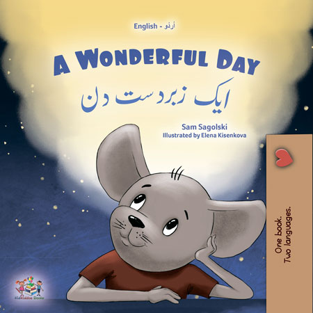 A-wonderful-Day-English-Urdu-Sam-Sagolski-Kid_s-book-cover