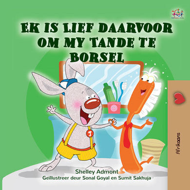 Afrikaans-language-children's-picture-book-I-Love-to-Brush-My-Teeth-Shelley-Admont-KidKiddos-cover