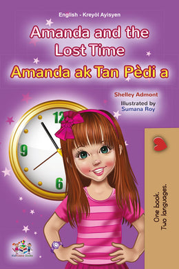 Amanda-and-the-Lost-Time-Shelley-Admont-English-Haitian-Creole-children-book-cover