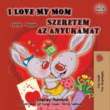 English-Hungarian-Bilingual-kids-book-I-Love-My-Mom-Shelley-Admont-KidKiddos-cover