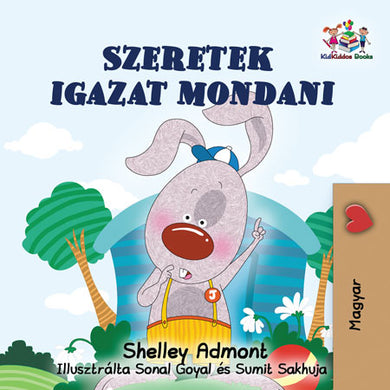 Hungarian-language-children's-bunnies-book-Admont-I-Love-to-Tell-the-Truth-cover