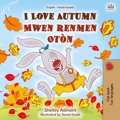 I-Love-Autumn-Shelley-Admont-English-Haitian-Creole-Bilingual-children-book-cover