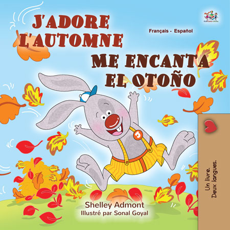 Children's book cover titled 'J'adore l'automne / Me encanta el otoño' with a cartoon gray rabbit jumping through falling autumn leaves. The cover includes author Shelley Admont and illustrator Sonal Goyal