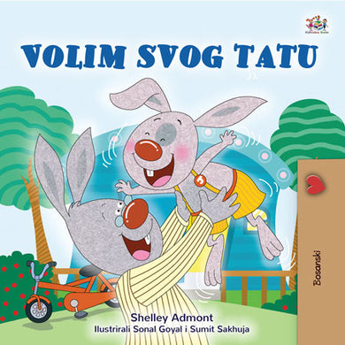 I-Love-My-Dad-Shelley-Admont-Bosnian-Kids-Book-cover