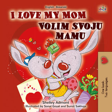 I-Love-My-Mom-Shelley-Admont-English-Bosnian-children-book-cover