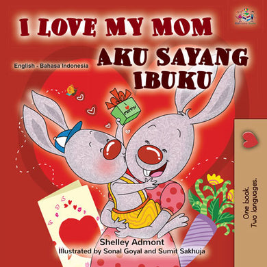 I-Love-My-Mom-Shelley-Admont-English-Indonesian-Kids-Book-cover