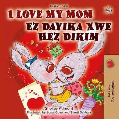 I-Love-My-Mom-Shelley-Admont-English-Kurdish-children-book-cover