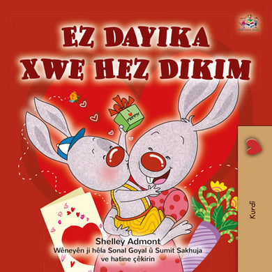 I-Love-My-Mom-Shelley-Admont-Kurdish-children-book-cover
