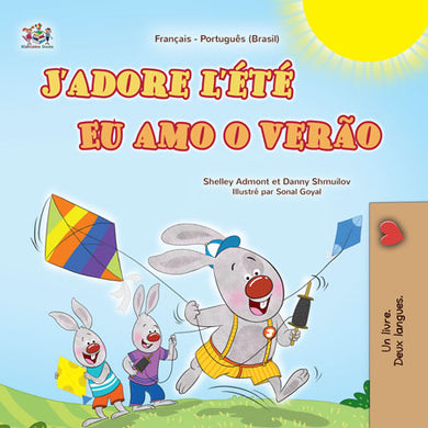 I Love Summer (French Portuguese Brazilian Bilingual Children's Book)