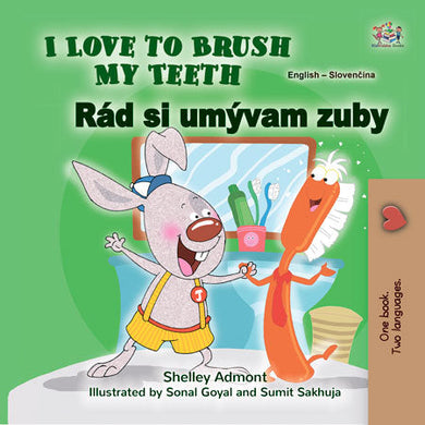 I-Love-to-Brush-My-Teeth-Shelley-Admont-English-Slovak-Kids-book-cover