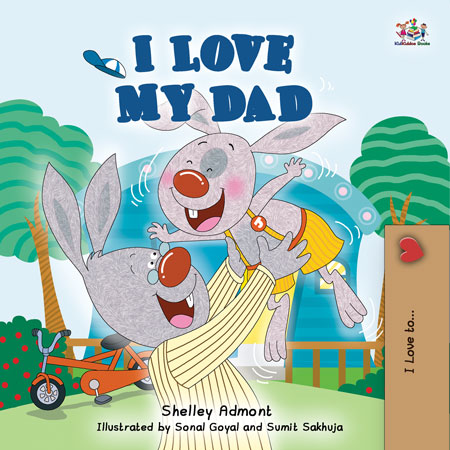 I Love My Dad (Children's Picture Book - English Only)