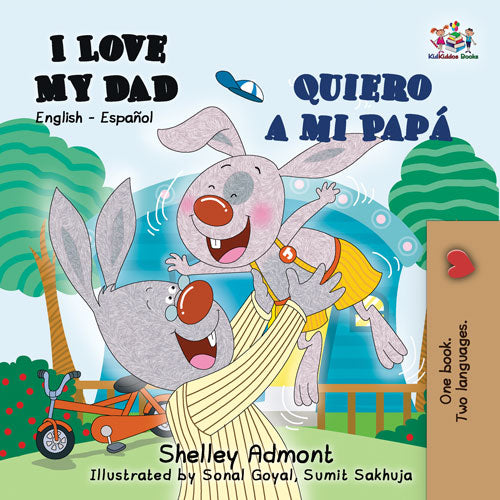 I Love My Dad (English Spanish Bilingual Children's Book)