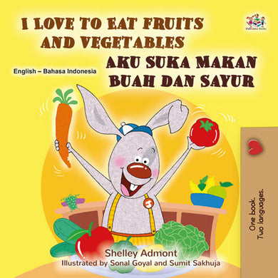 I-Love-to-Eat-Fruits-and-Vegetables-English-Indonesian-children-book-cover