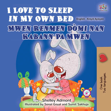 I-Love-to-Sleep-in-My-Own-Bed-Shelley-Admont-English-Haitian-Creole-Book-for-Kids-cover