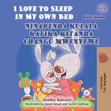 I-Love-to-Sleep-in-My-Own-Bed-Shelley-Admont-English-Swahili-Book-for-Kids-cover