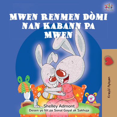 I-Love-to-Sleep-in-My-Own-Bed-Shelley-Admont-Haitian-Creole-Book-for-Kids-cover