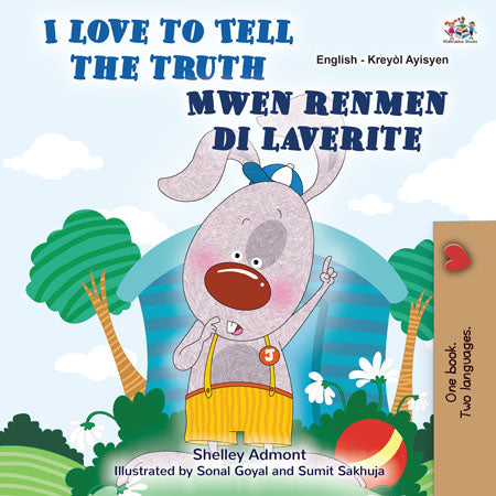 I-Love-to-Tell-Truth-Shelley-Admont-English-Haitian-Creole-Bilingual-children-book-cover