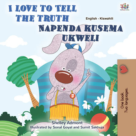 I-Love-to-Tell-the-Truth--Shelley-Admont-English-Swahili-Kids-book-cover