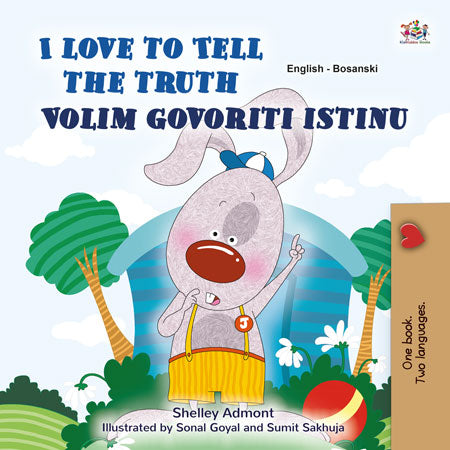 I-Love-to-Tell-the-Truth-Shelley-Admont-English-Bosnian-children-book-cover