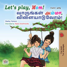 Lets-Play-Mom-Shelley-Admont-English-Tamil-Kids-book-cover