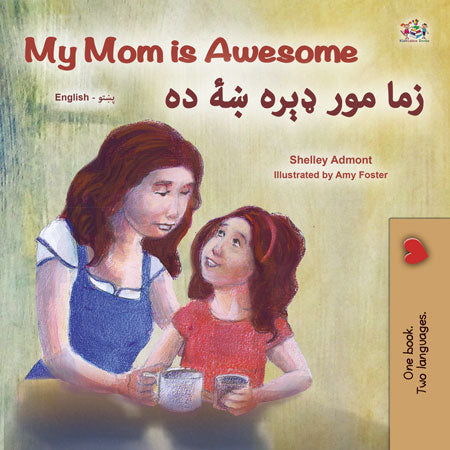 My-Mom-Is-Awesome-Shelley-Admont-English-Pashto-children-book-cover
