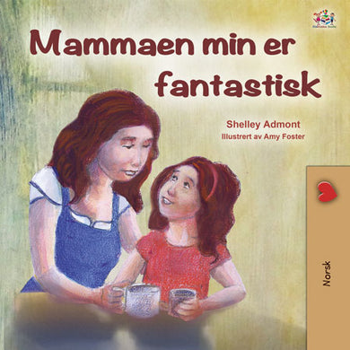My-Mom-Is-Awesome-Shelley-Admont-Norwegian-children-book-cover