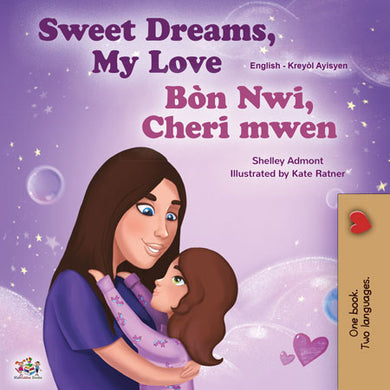 Sweet-Dreams-My-Love-Shelley-Admont-English-Haititan-Creole-Bilingual-children-book-cover