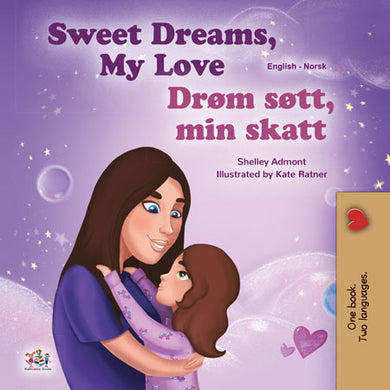 Sweet-Dreams-My-Love-Shelley-Admont-English-Norwegian-Bilingual-children-book-cover