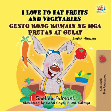 English-Tagalog-Filipino-Bilingual-kids-books-I-Love-to-Eat-Fruits-and-Vegetables-KidKiddos-Shelley-Admont-cover