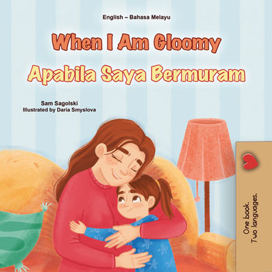 When-I-Am-Gloomy-English-Malay-Bilingual-children-book-cover