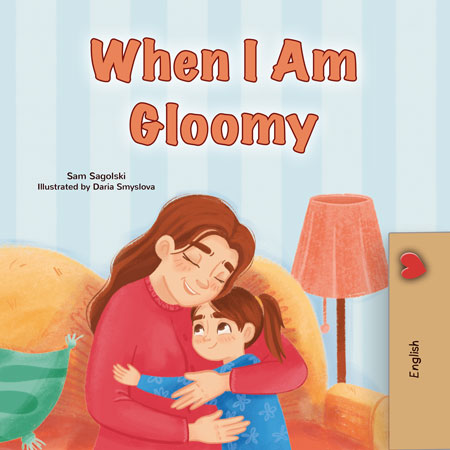Book cover of 'When I Am Gloomy' with a mother and child embracing, and a lamp in the background.
