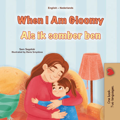 When-I-Am-Gloomy-Sam-Sagolski-English-Dutch-Bilingual-children-book-cover