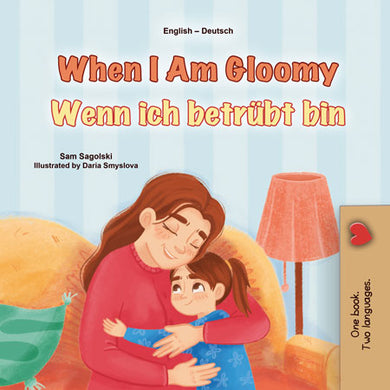 When-I-Am-Gloomy-Sam-Sagolski-English-German-Bilingual-children-book-cover