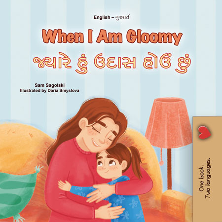 When-I-Am-Gloomy-Sam-Sagolski-English-Gujarati-Bilingual-children-book-cover