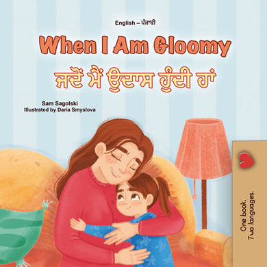 When-I-Am-Gloomy-Sam-Sagolski-English-Punjabi-Bilingual-children-book-cover