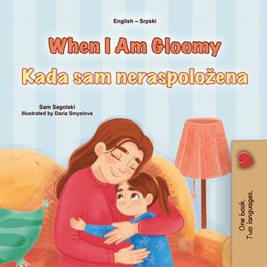 When-I-Am-Gloomy-Sam-Sagolski-English-Serbian-Latin-Bilingual-children-book-cover