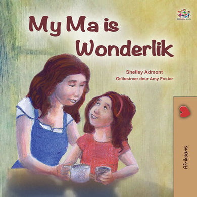 Afrikaans-language-bedtime-story-for-kids-My-Mom-is-Awesome-Shelley-Admont-cover