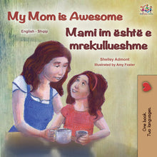 English-Albanian-bilingual-kids-picture-girls-book-My-Mom-is-Awesome-Shelley-Admont-cover