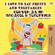 English-Bulgarian-Bilingual-childrens-picture-book-I-Love-to-Eat-Fruits-and-Vegetables-KidKiddos-cover