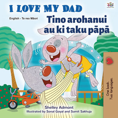 English-Maori-Bilingual-kids-bunnies-book-I-Love-My-Dad-Shelley-Admont-cover