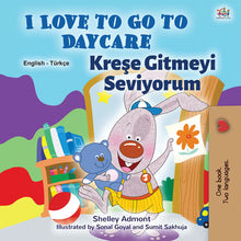 English-Turkish-Bilingual-chidlrens-book-I-Love-to-Go-to-Daycare-cover